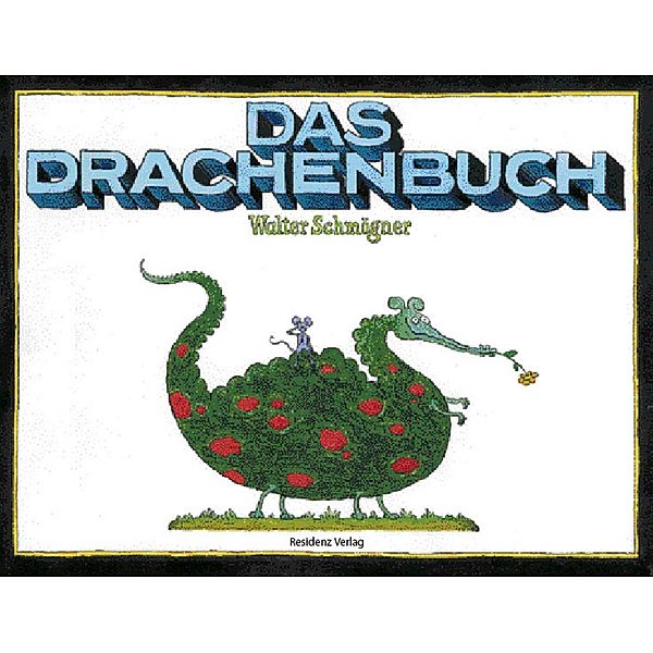 Das Drachenbuch, Walter Schmögner