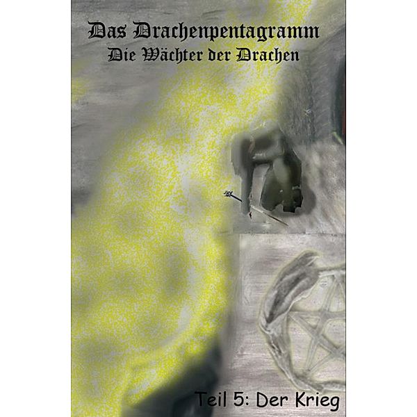 Das Drachenpentagramm Teil 5, Antke Metzger