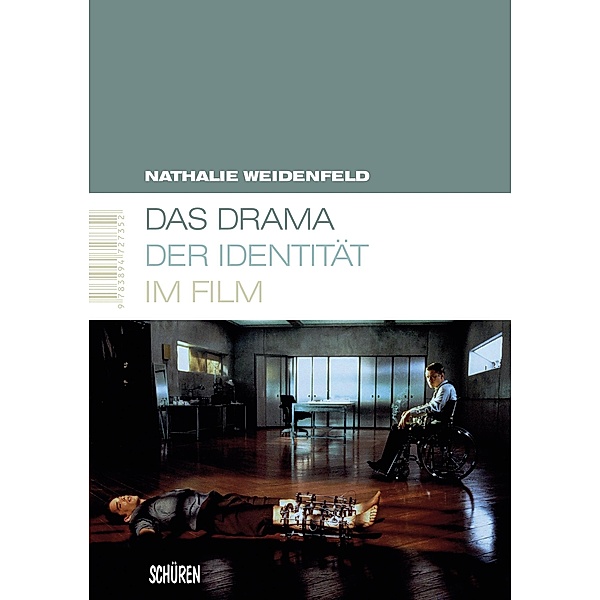 Das Drama der Identität im Film / Marburger Schriften zur Medienforschung Bd.33, Nathalie Weidenfeld