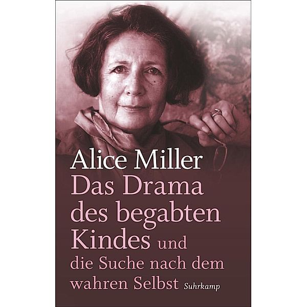Das Drama des begabten Kindes und die Suche nach dem wahren Selbst, Geschenkausgabe, Alice Miller