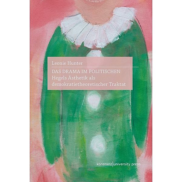 Das Drama im Politischen, Leonie Hunter