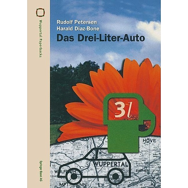 Das Drei-Liter-Auto / Wuppertal Texte