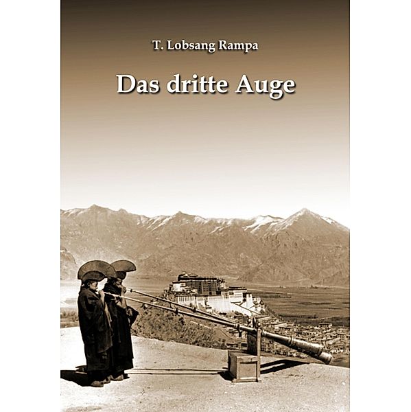 Das dritte Auge, T. Lobsang Rampa