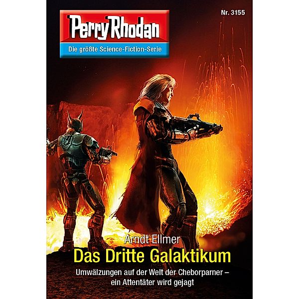 Das Dritte Galaktikum / Perry Rhodan-Zyklus Chaotarchen Bd.3155, Arndt Ellmer