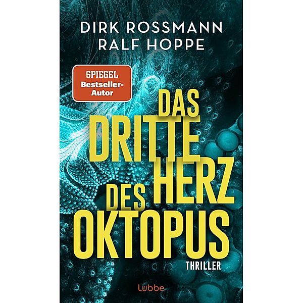 Das dritte Herz des Oktopus / Oktopus Bd.3, Dirk Rossmann, Ralf Hoppe