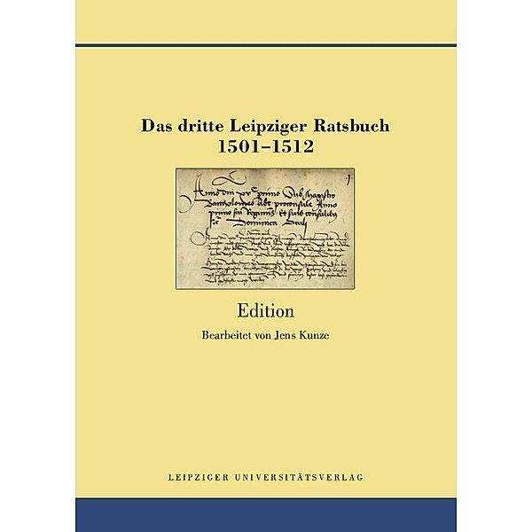 Das dritte Leipziger Ratsbuch 1501-1512