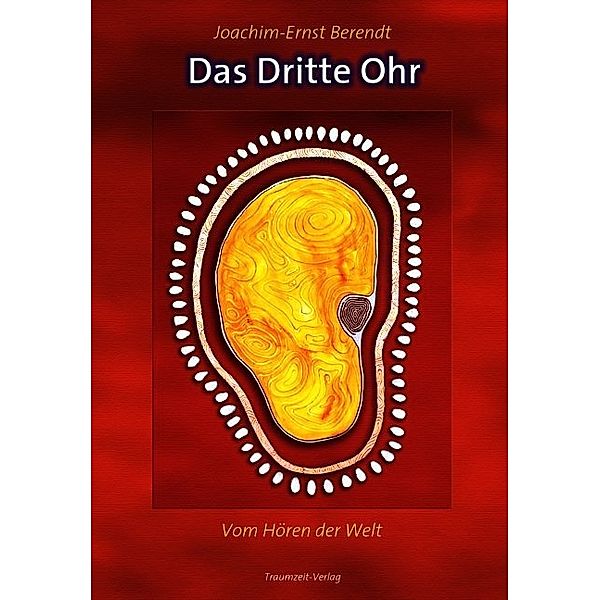 Das Dritte Ohr, Joachim-Ernst Berendt