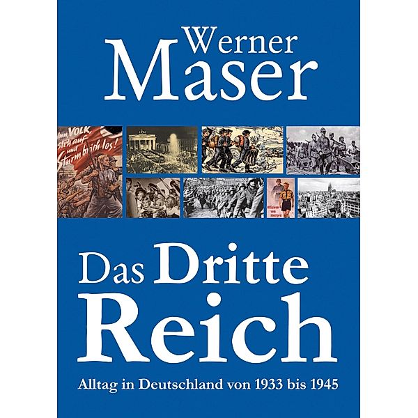 Das Dritte Reich, Werner Maser