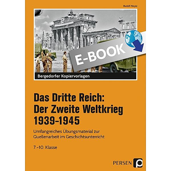 Das Dritte Reich: Der Zweite Weltkrieg 1939-1945, Rudolf Meyer