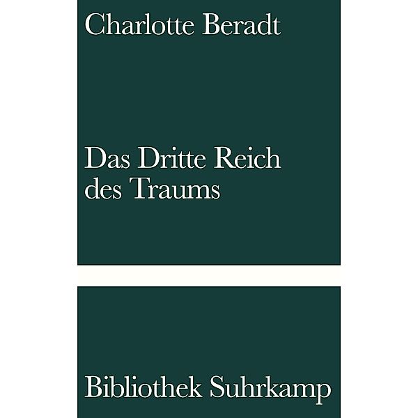 Das Dritte Reich des Traums / Bibliothek Suhrkamp Bd.1496, Charlotte Beradt