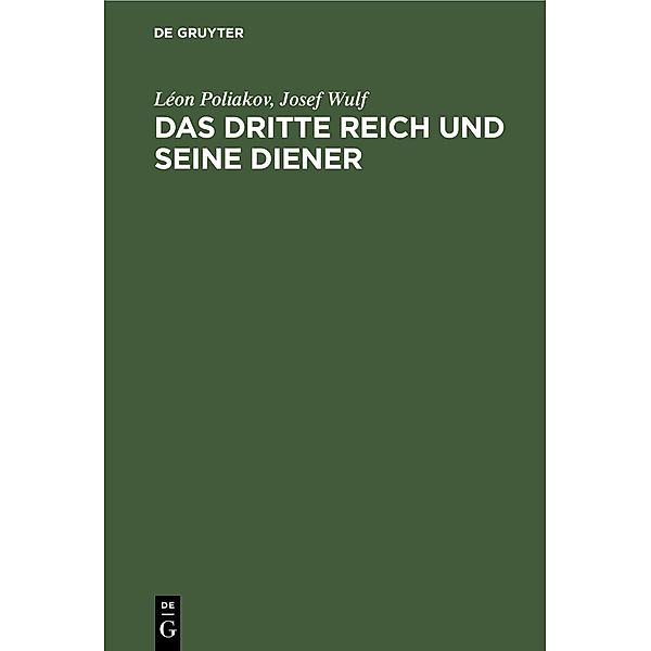 Das Dritte Reich und seine Diener, Léon Poliakov, Josef Wulf