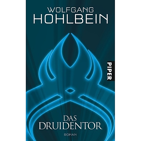 Das Druidentor, Wolfgang Hohlbein