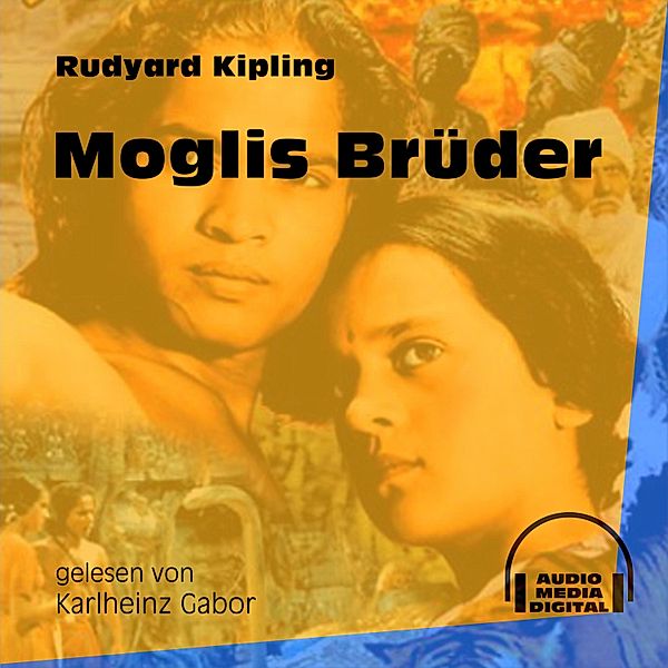 Das Dschungelbuch - 1 - Moglis Brüder, Rudyard Kipling