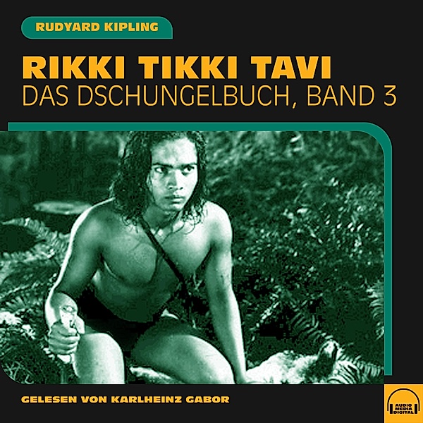 Das Dschungelbuch - 3 - Rikki Tikki Tavi, Rudyard Kipling