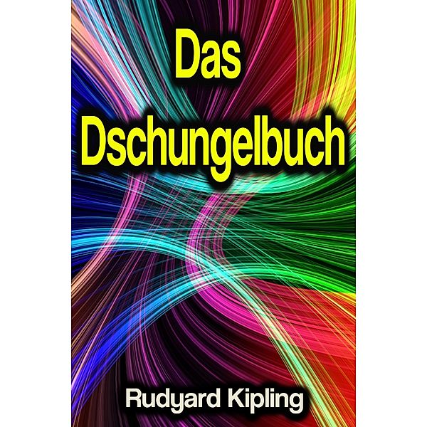 Das Dschungelbuch, Rudyard Kipling