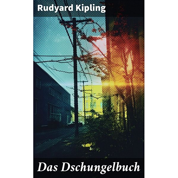 Das Dschungelbuch, Rudyard Kipling