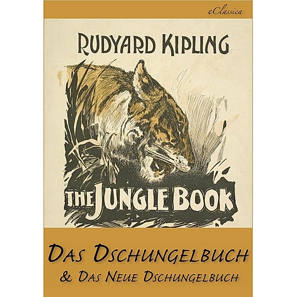 Das Dschungelbuch & Das Neue Dschungelbuch (Illustriert), Rudyard Kipling