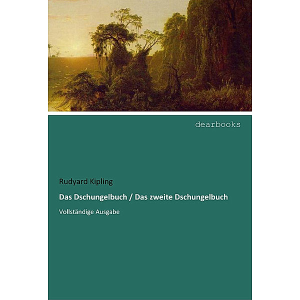 Das Dschungelbuch / Das zweite Dschungelbuch, Rudyard Kipling