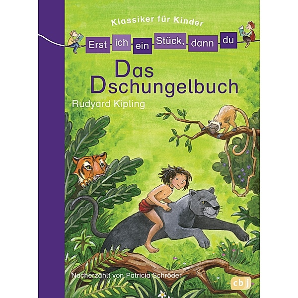 Das Dschungelbuch / Erst ich ein Stück, dann du. Klassiker für Kinder Bd.3, Patricia Schröder
