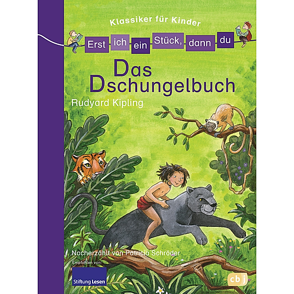 Das Dschungelbuch / Erst ich ein Stück, dann du. Klassiker für Kinder Bd.3, Patricia Schröder