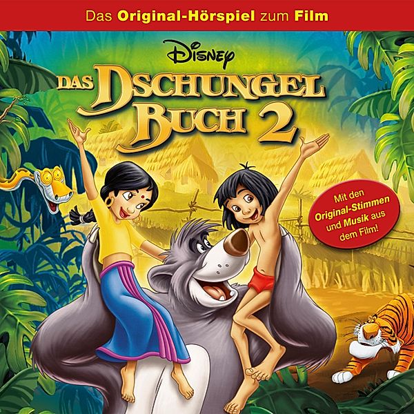 Das Dschungelbuch Hörspiel - 2 - Das Dschungelbuch 2 (Das Original-Hörspiel zum Disney Film)
