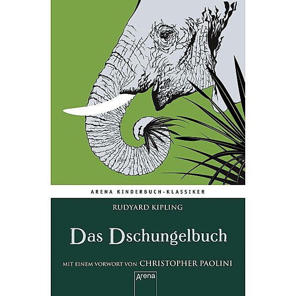 Das Dschungelbuch. Mit einem Vorwort von Christopher Paolini, Rudyard Kipling