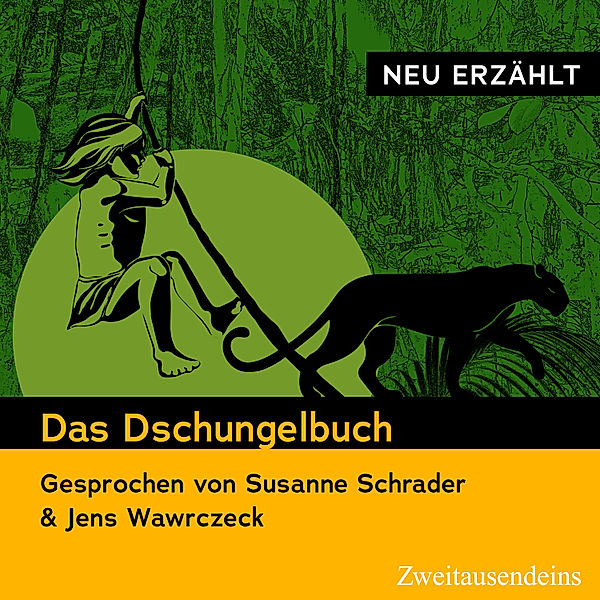 Das Dschungelbuch -  neu erzählt, Rudyard Kipling