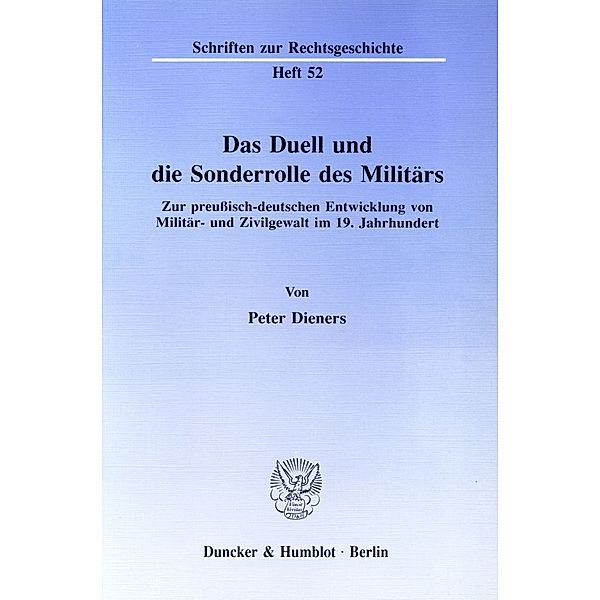 Das Duell und die Sonderrolle des Militärs., Peter Dieners