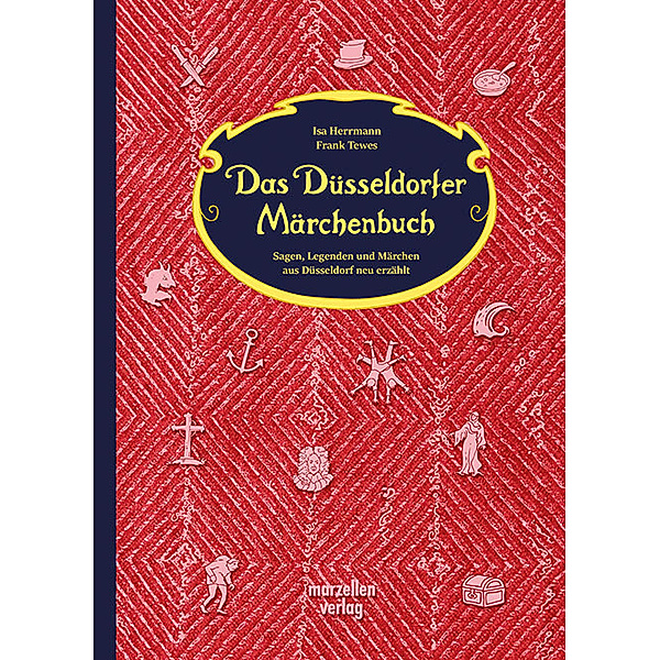 Das Düsseldorfer Märchenbuch, Isa Herrmann, Frank Tewes