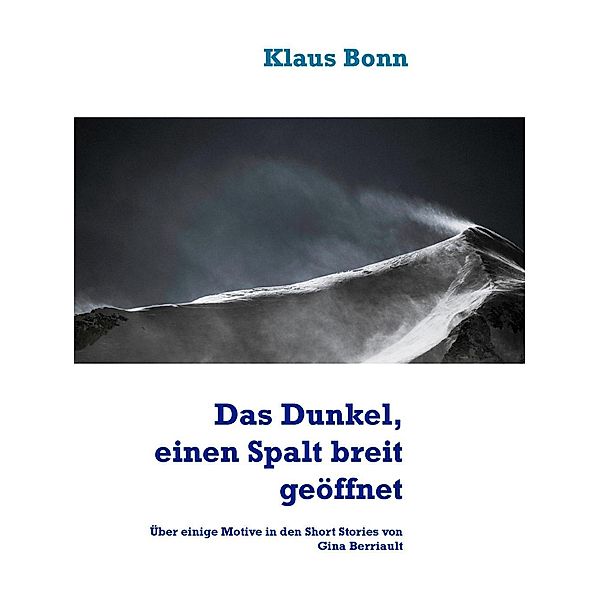 Das Dunkel, einen Spalt breit geöffnet, Klaus Bonn