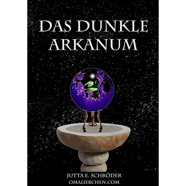 Das dunkle Arkanum, Jutta E. Schröder