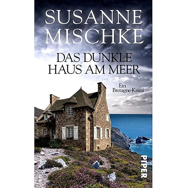 Das dunkle Haus am Meer, Susanne Mischke