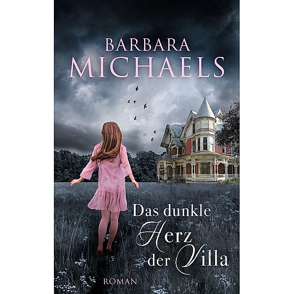 Das dunkle Herz der Villa, Barbara Michaels