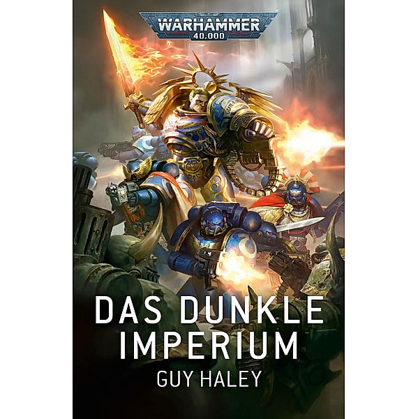 Das Dunkle Imperium / Dark Imperium: Warhammer 40,000 Bd.1, Guy Haley