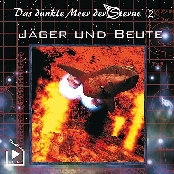 Das dunkle Meer der Sterne - 2 - Das dunkle Meer der Sterne 2 - Jäger und Beute, Dane Rahlmeyer