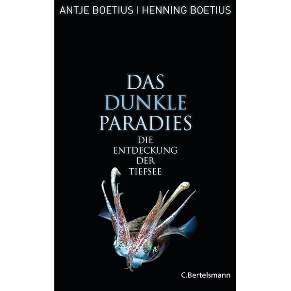 Das dunkle Paradies, Antje Boetius, Henning Boëtius