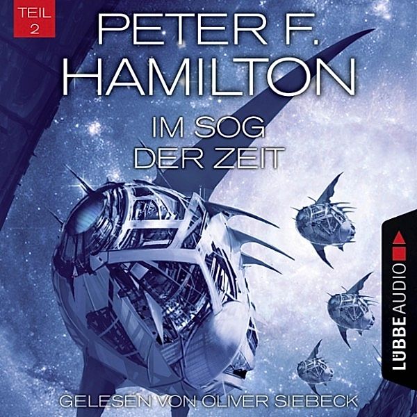 Das dunkle Universum - 3 - Im Sog der Zeit 2, Peter F. Hamilton