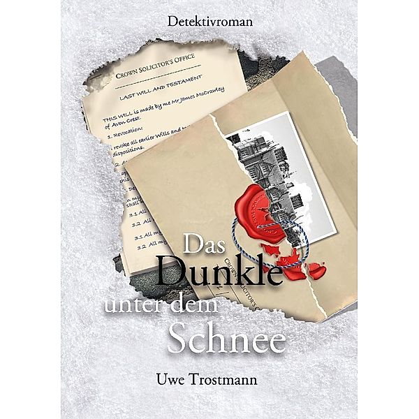 Das Dunkle unter dem Schnee, Uwe Trostmann