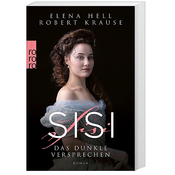 Das dunkle Versprechen / Sisi Bd.1, Elena Hell, Robert Krause