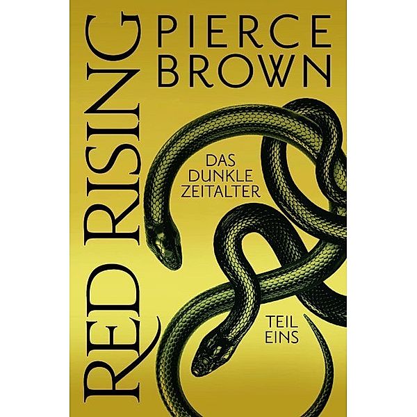 Das dunkle Zeitalter 1 / Red Rising Bd.5, Pierce Brown