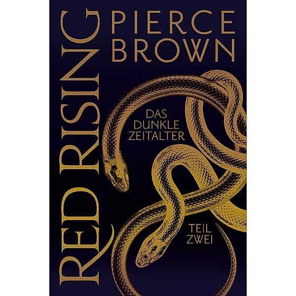 Das dunkle Zeitalter 2 / Red Rising Bd.6, Pierce Brown