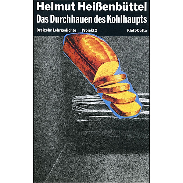 Das Durchhauen des Kohlhaupts, Helmut Heißenbüttel