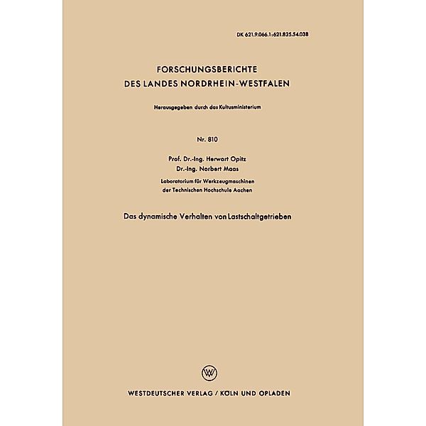 Das dynamische Verhalten von Lastschaltgetrieben / Forschungsberichte des Landes Nordrhein-Westfalen Bd.810, Herwart Opitz