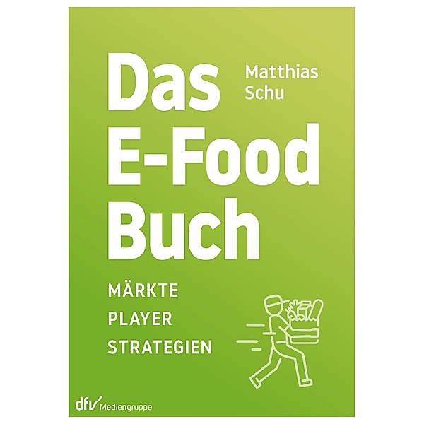 Das E-Food-Buch, Matthias Schu