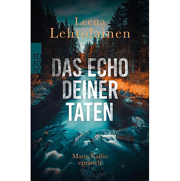 Das Echo deiner Taten / Maria Kallio Bd.13, Leena Lehtolainen