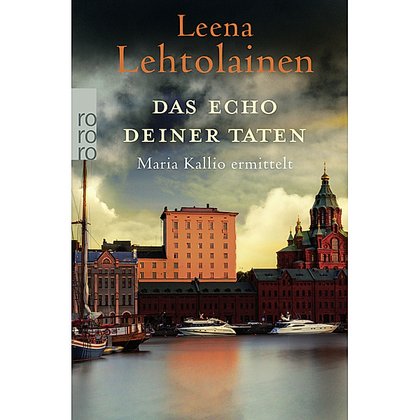 Das Echo deiner Taten / Maria Kallio Bd.13, Leena Lehtolainen