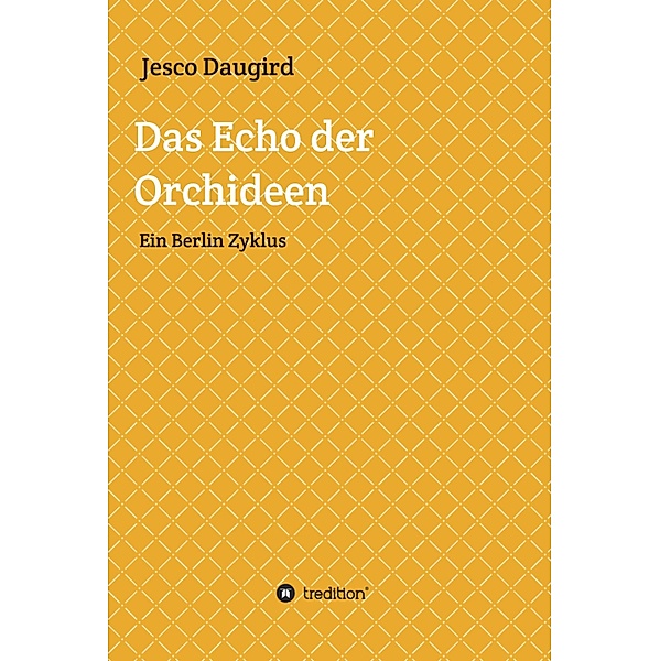 Das Echo der Orchideen, Jesco Daugird