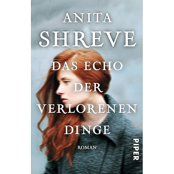 Das Echo der verlorenen Dinge, Anita Shreve