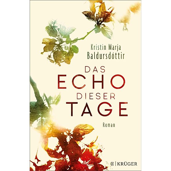 Das Echo dieser Tage, Kristín Marja Baldursdóttir