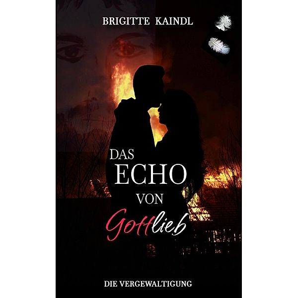 Das Echo von Gottlieb, Brigitte Kaindl, Brenda Leb